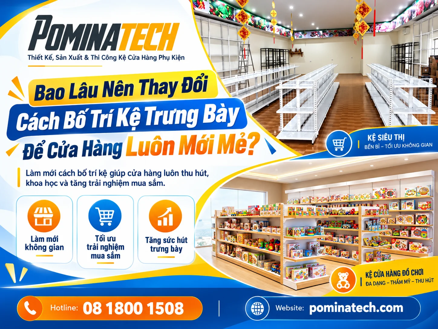 Cách bố trí kệ trưng bày khoa học giúp cửa hàng luôn mới mẻ và thu hút khách hàng