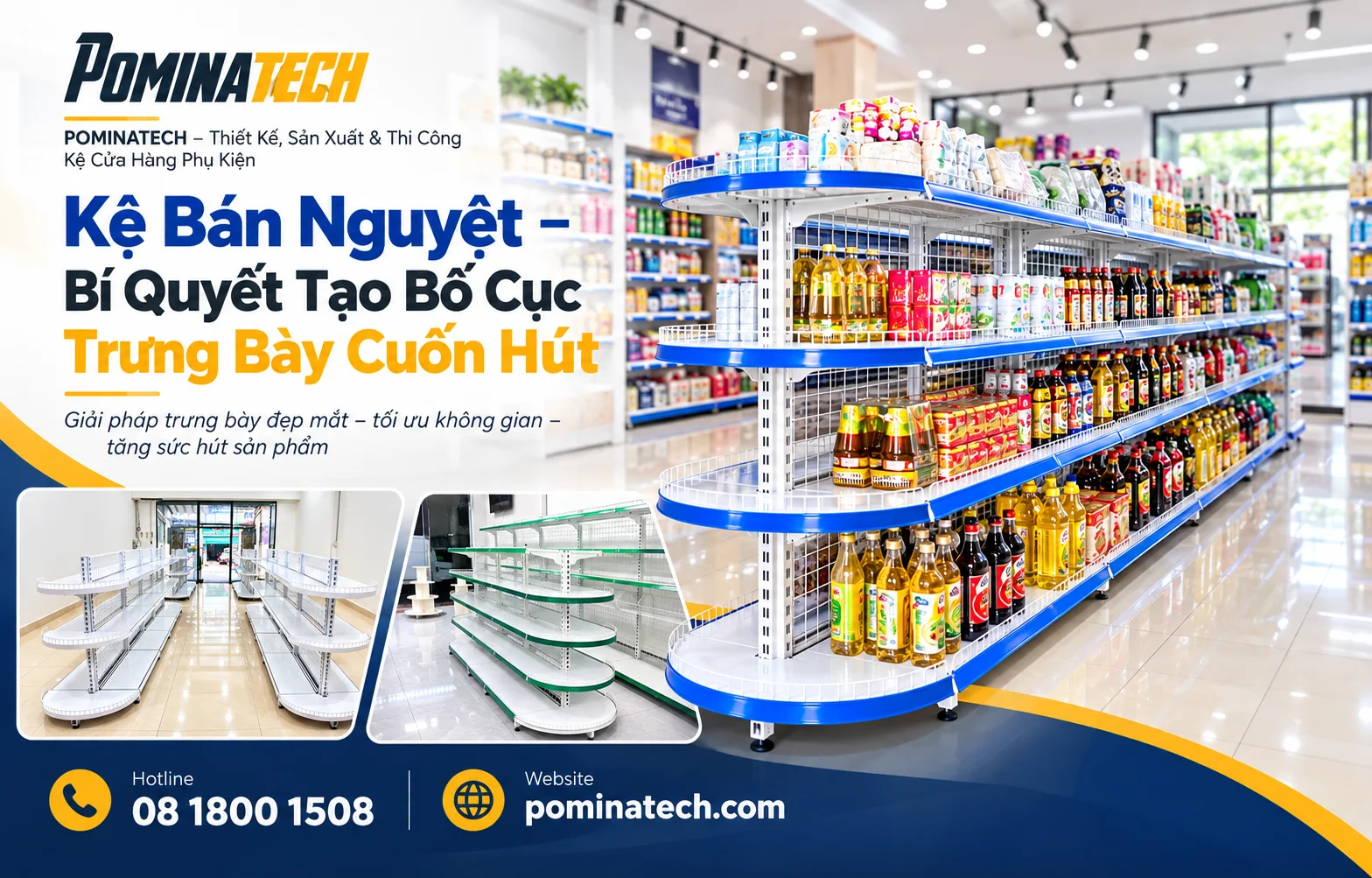 Kệ bán nguyệt đẹp giúp nâng cao hiệu quả trưng bày và tính thẩm mỹ cửa hàng