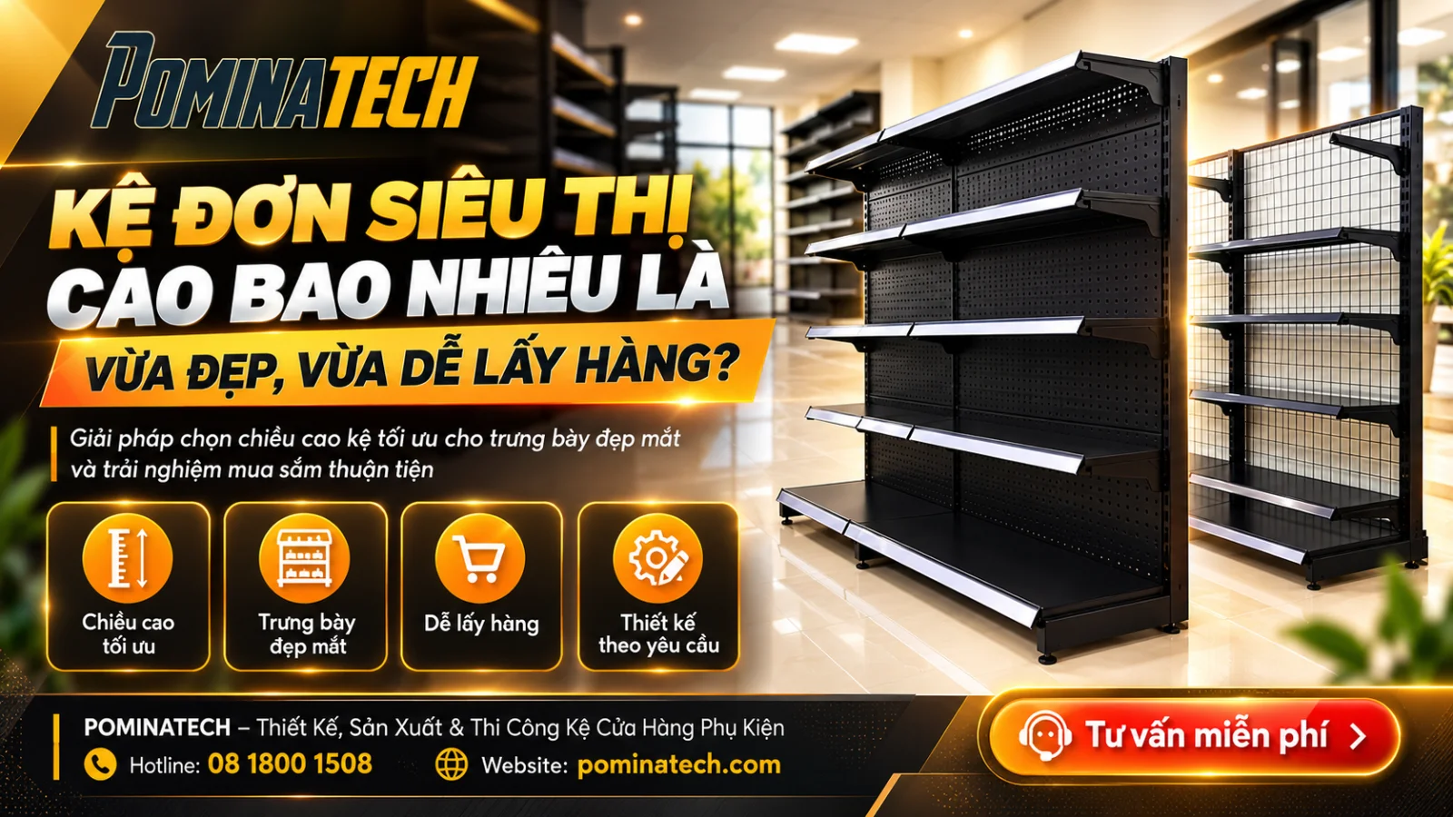 - Kệ đơn siêu thị lưng lỗ kết hợp móc treo giúp tối ưu không gian
