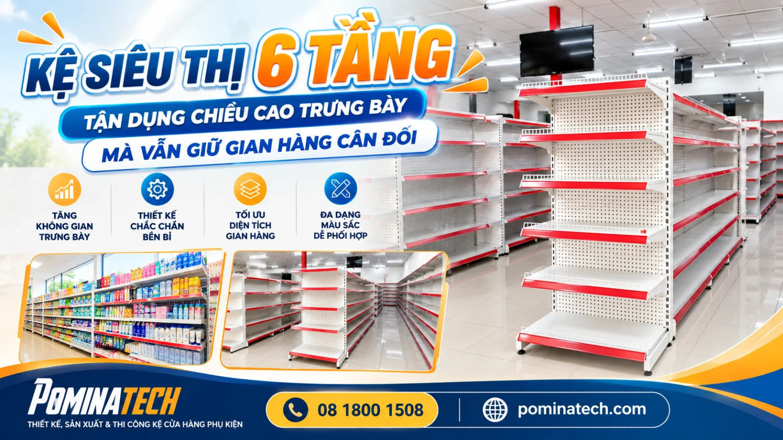 Kệ siêu thị 6 tầng với khoảng cách giữa các mâm tầng được bố trí linh hoạt