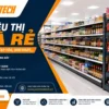 Kệ Siêu Thị Giá Rẻ Cho Cửa Hàng Tạp Hóa Trưng Bày Gọn Đẹp