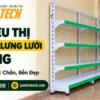 Kệ Siêu Thị Kệ Đơn Lưng Lưới 4 Tầng – Chắc Chắn, Bền Đẹp Cho Cửa Hàng Tạp Hóa