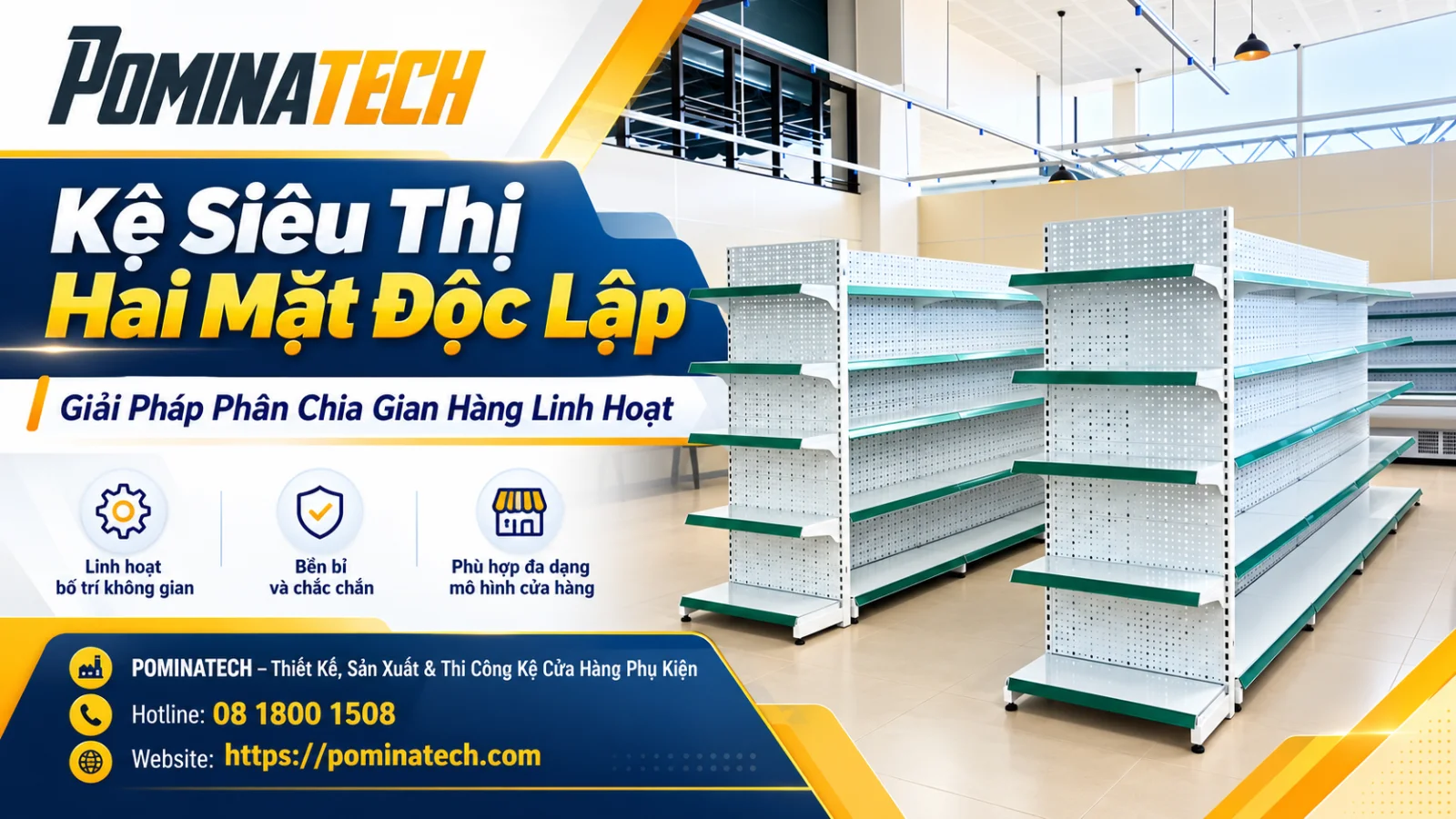 Kệ siêu thị thiết kế theo mặt bằng giúp tối ưu diện tích và cá nhân hóa không gian kinh doanh.