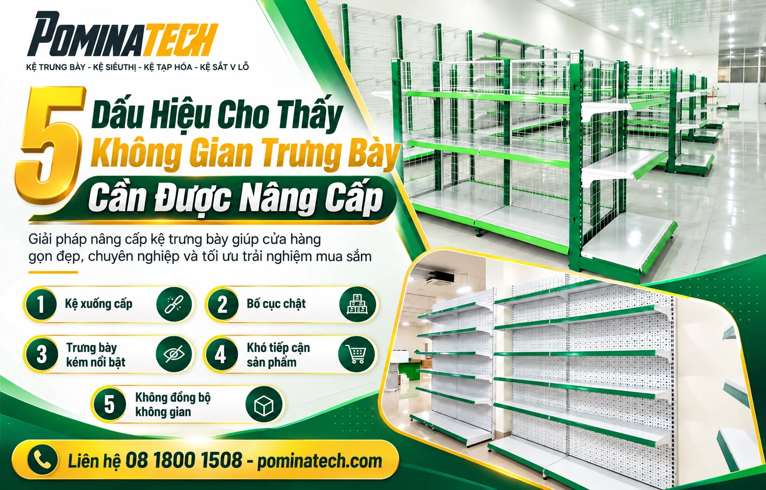 Không gian trưng bày cửa hàng xuống cấp cần nâng cấp hệ thống kệ để tối ưu diện tích và thẩm mỹ.