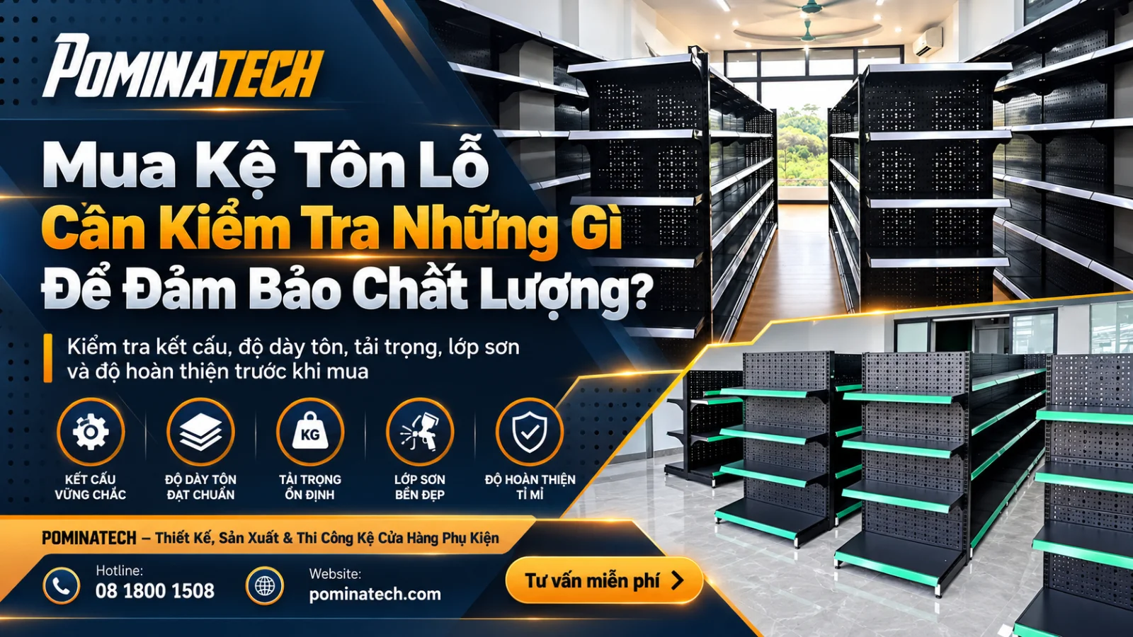 - Mua kệ tôn lỗ chất lượng cao tại Pominatech cho cửa hàng bán lẻ