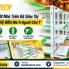 - Những chi tiết nhỏ trên kệ siêu thị quyết định độ bền và khả năng chịu tải